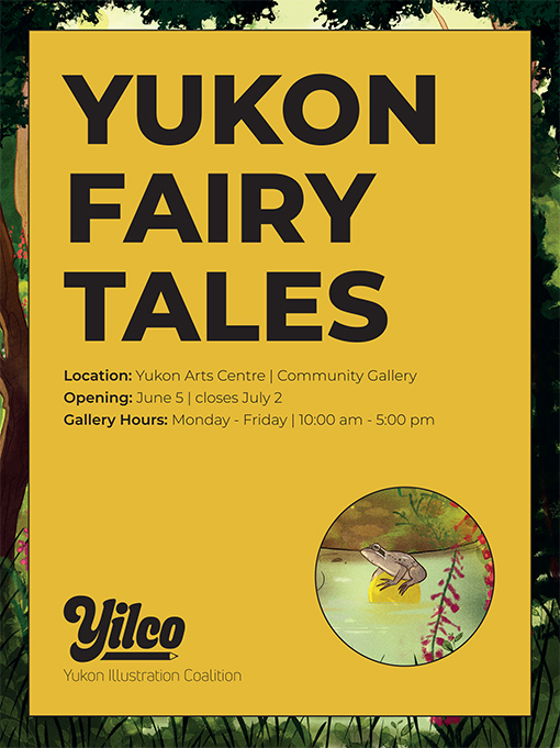 Flyer, exhibition, Yukon Fairy Tales, layout design